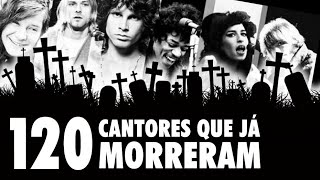 120 CANTORES QUE JA MORRERAM [upl. by Sukul]