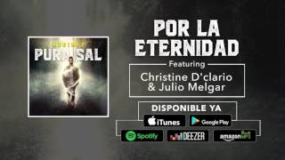 Redimi2  Por La Eternidad Audio ft Christine DClario amp Julio Melgar [upl. by Petigny84]