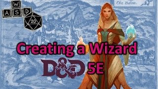 DampD 5E  Creating a Wizard [upl. by Avilys]