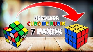 TUTORIAL CUBO RUBIK 3x3 en 7 PASOS  Principiantes [upl. by Akcemat555]