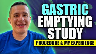 Gastric Emptying Study Procedure amp My Experience [upl. by Wilsey]