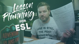 Planning your classroom adventures  Intro to ESL Lesson Planning Part 1 [upl. by Creamer]