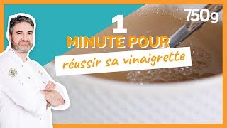 1 min pour Réussir sa vinaigrette  750g [upl. by Dorise]