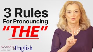 How to pronounce the article THE  3 rules Accurate English [upl. by Gaynor949]