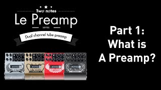 What is a guitar preamp Part 1 [upl. by Chladek]