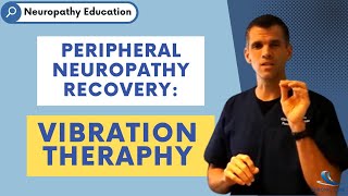 Peripheral Neuropathy Recovery  Vibration Therapy [upl. by Lardner231]