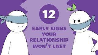 12 Early Signs A Relationship Wont Last [upl. by Maximilianus]