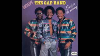 THE GAP BAND  EARLY IN THE MORNING 1982 HQ [upl. by Britton]