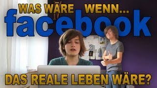 Was wäre wenn Facebook das reale Leben wäre [upl. by Humo843]