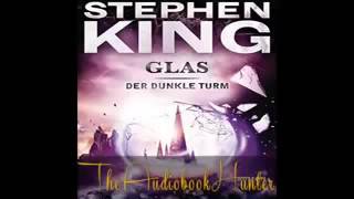 Hörbuch Stephen King Glas  Der Dunkle Turm  1v4  w YqFpJ6Ag8 SQ [upl. by Meehyrb153]