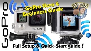 GoPro Hero 4 Black  Silver  The ULTIMATE Beginners Guide Setting up amp Using [upl. by Harras]