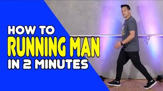 RUNNING MAN  Learn In 2 Minutes  Dance Moves In Minutes [upl. by Omixam]