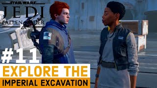 STAR WARS JEDI FALLEN ORDER Gameplay Part 11  Explore The Imperial Excavation Full Game [upl. by Norej677]