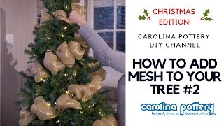 Decorating Your Tree With Deco Mesh 2  Carolina Pottery DIY Tutorial [upl. by Ahsiekit]