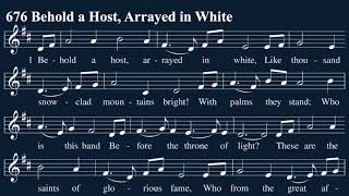 Hymn 676 Behold a Host Arrayed in White [upl. by Nerat]