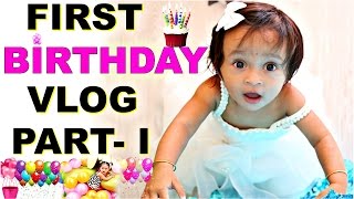 quotANAquot First Birthday Part 1  A Day In My Life vLog  ShrutiArjunAnand [upl. by Starlin]