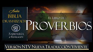 LIBRO DE PROVERBIOS COMPLETO AUDIO BIBLIA NTV DRAMATIZADA NUEVA TRADUCCION VIVIENTE [upl. by Illom]