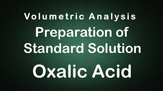 Volumetric Analysis Preparation of OXALIC ACID Experiment Edunovus Online Smart Practicals [upl. by Retniw297]