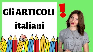 Gli ARTICOLI in ITALIANO determinativi indeterminativi partitivi  Learn Italian ARTICLES 😱😱😱 [upl. by Martz]