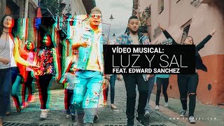 Funky  Luz Y Sal  Video Oficial ft Edward Sanchez [upl. by Airotkciv]