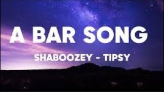 A Bar Song Tipsy  Shaboozey  1 Hour LoopLyrics [upl. by Rehpotsirahc]