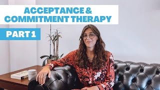 What is Acceptance and Commitment Therapy ACT  Psychological Interventions  What is ACT Part 1 [upl. by Dlawso]