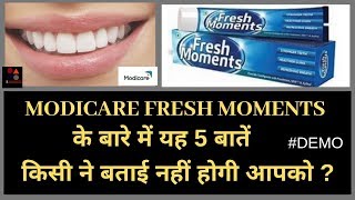 MODICARE FRESH MOMENTS TOOTHPASTE DEMOBENEFITSREVIEW [upl. by Suivatra]