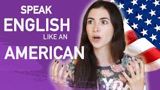 HOW TO SPEAK ENGLISH LIKE AN AMERICAN [upl. by Frazier]