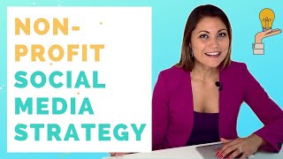 How to Create a Social Media Strategy for Your Nonprofit [upl. by Aillij211]