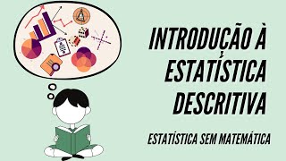 Introdução à Estatística Descritiva [upl. by Pacheco]