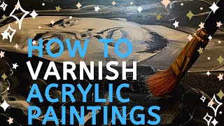 How to Varnish Acrylic Paintings Tutorial Using Liquitex Satin Varnish [upl. by Grados204]