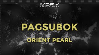 Orient Pearl  Pagsubok Vertical Lyric Video [upl. by Octavius710]