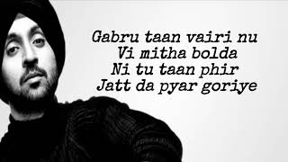 Gabroo Taan Vairi Nu Vi Mitha Bolda GOAT Lyrics  Diljit Dosanjh Latest Punjabi Song 2020 [upl. by Anaul578]