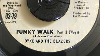 Dyke and The Blazers  Funky Walk Part II West  1968  45rpm [upl. by Sardella]