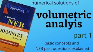 VOLUMETRIC ANALYSIS NUMERICALS part 1 FOR NEB EXAM 2021  Grade 12 EXPLAINED IN NEPALI [upl. by Tica]