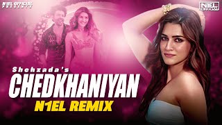 Chedkhaniyan  Shehzada  N1EL remix [upl. by Leinad169]