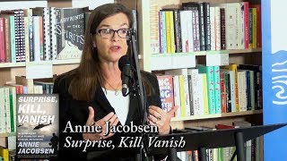 Annie Jacobsen quotSurprise Kill Vanishquot [upl. by Stevena955]