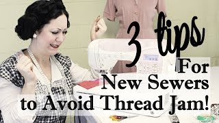 My Sewing Machine Keeps Jamming  3 tips how to stop thread jam and cotton lock for beginner sewer [upl. by Rikahs]