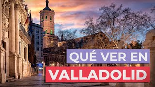 Qué ver en Valladolid 🇪🇸  10 lugares imprescindibles [upl. by Daeriam]