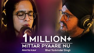 Mittar Pyaare Nu  Amrita Kaur amp Yadvinder Singh [upl. by Balduin]