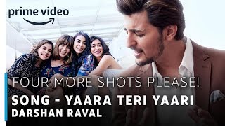 Four More Shots Please  Yaara Teri Yaari Full Song  Darshan Raval [upl. by Viens]