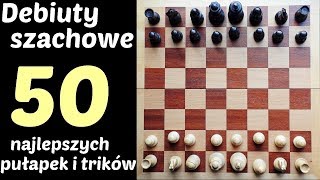 SZACHY 54 50 pułapek i trików debiuty szachowe które musi znać każdy szachista Opening Chess Traps [upl. by Yetnruoc]