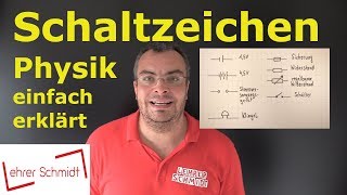 Schaltzeichen  eine Übersicht  Physik  einfach erklärt  Lehrerschmidt [upl. by Bozuwa]