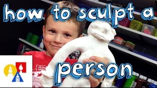 How To Sculpt A Person For Young Artists [upl. by Euqor420]