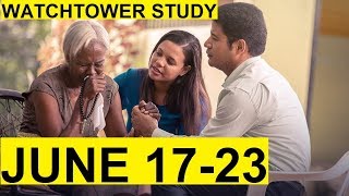 JW WEEKEND MEETING WATCHTOWER STUDY PREPARATION JUNE 17 23 [upl. by Scopp]