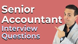 7 Senior Accountant Interview Frequently Asked Questions [upl. by Yrhcaz]