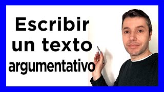 Cómo escribir un texto argumentativo [upl. by Silvia]