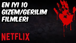 BEYÄ°N YAKAN FÄ°LMLER  NETFLIX En Ä°yi 10 Gizem Gerilim FilmleriSÃ¼rpriz Sonlu Filmler [upl. by Duwalt]