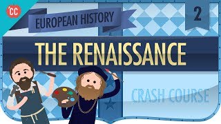 Florence and the Renaissance Crash Course European History 2 [upl. by Alikam]