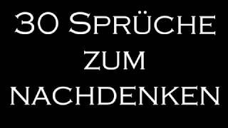 30 Sprüche Nachdenkliche Sprüche Weisheiten in 5 Minuten [upl. by Nerro646]